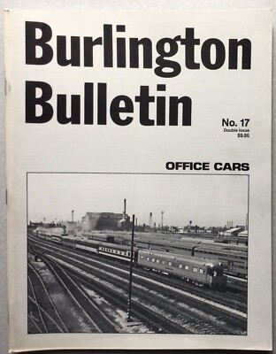 Burlington Bulletin / Official Publication Of The BRHS Double Issue No 17