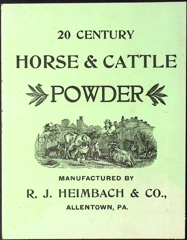 c1900 20 Century Horse & Cattle Powder Mfr by R.J. Heimbach & Co ALLENTOWN Sign