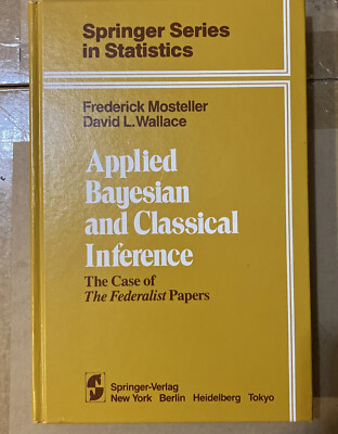 Springer Series .: Applied Bayesian and Classical Inference Mosteller 1st Ed HC