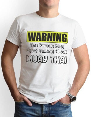 Muay Thai Funny T-Shirt Martial Arts Kickboxing Men's Shirt Top Tee Gift Idea