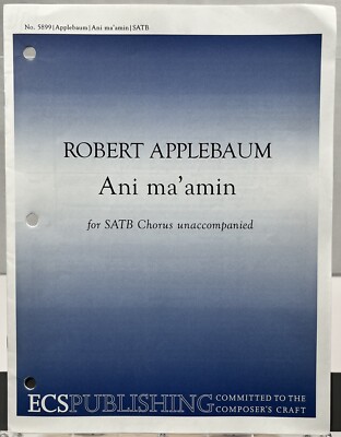 Ani ma'amin by Robert Applebaum SATB Chorus unaccompanied Sheet Music ECS Pub