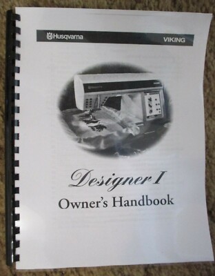 Husqvarna Viking Designer I 1 Owner Handbook Workbook How To Use Sew Thread Book