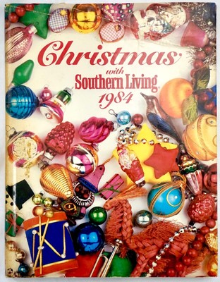 Christmas With Southern Living 1984, Oxmoor House (Hardcover, Dust Jacket - NEW)