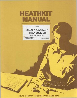 Assembly Manual for Heathkit SB-104 A