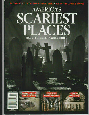 America's SCARIEST Places Haunted Creepy Abandoned Magazine NEW READ Below 