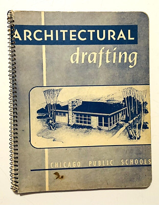 ARCHITECTURAL DRAFTING 1951 Chicago Public Schools Vintage Textbook w/ Drawings