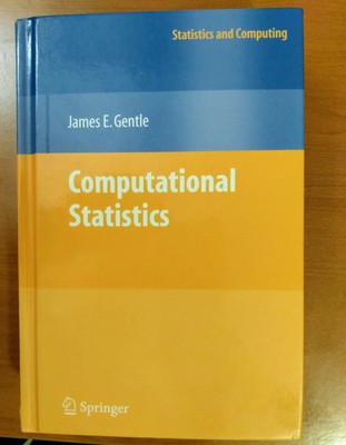 Computational Statistics (Statistics and Computing) by Gentle, James E.