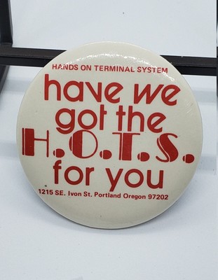 Hands on terminal systems, promo pinback button, VINTAGE, Portland Oregon .