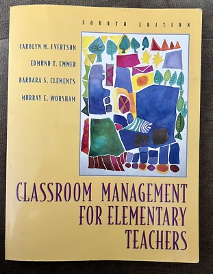Classroom Management for Elementary Teachers by Edmund T. Emmer and Carolyn...