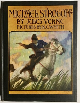 Michael Strogoff by Jules Verne 1st Scribner s Ed Illustrated 1927 HC Good Cond.
