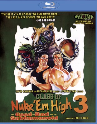 CLASS OF NUKE 'EM HIGH 3: THE GOOD, THE BAD AND THE SUBHUMANOID
