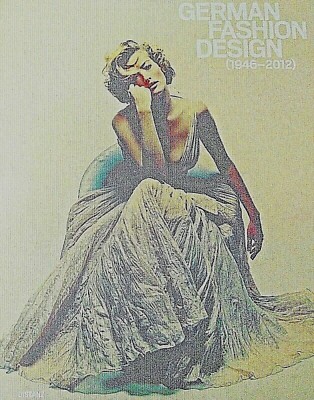 Brand New GERMAN FASHION DESIGN 1946-2012 Tatjana Patitz in Jil Sander Escada