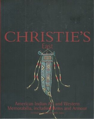 CHRISTIE'S American Indian Art Western Memorabilia Arms Armour Catalog 2000