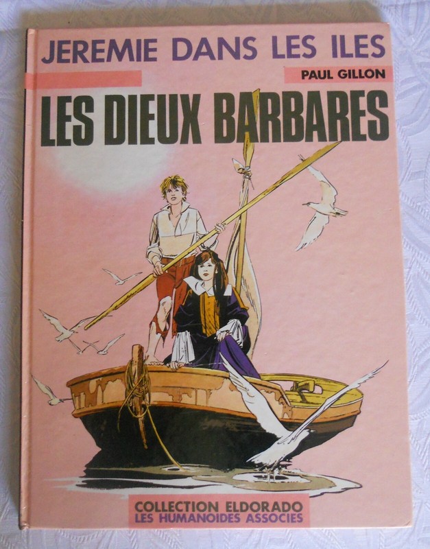 Jeremie Dans Les Ile  Les Dieux Barbares Bd Gillon 1981 Les HumanoÃ¯Des AssociÃ©S