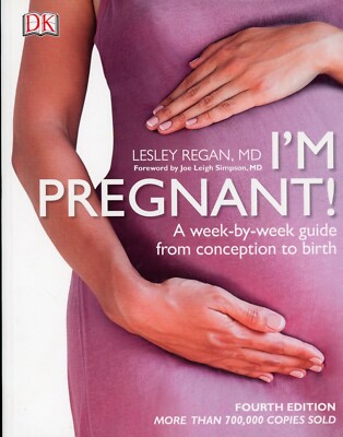 I'm Pregnant! : A Week-By-week Guide from Conception to Birth (PB, 2019) NEW