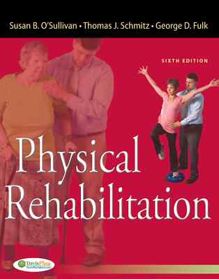 Physical Rehabilitation by Thomas J. Schmitz, Susan B. O'Sullivan - EBOOK