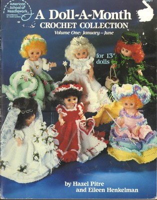 A Doll a Month Crochet Collection Volume One Hazel Pitre Crocht Pattern Book