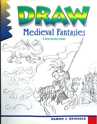 Draw Medieval Fantasies Paperback Damon J. Reinagle New 1995