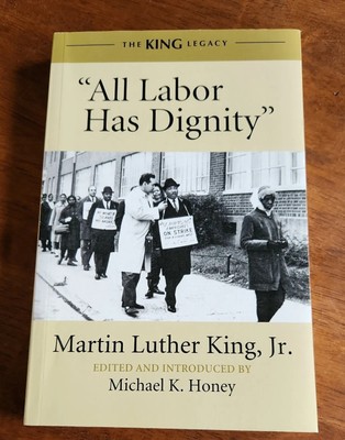 ''All Labor Has Dignity'' [King Legacy] )3d)
