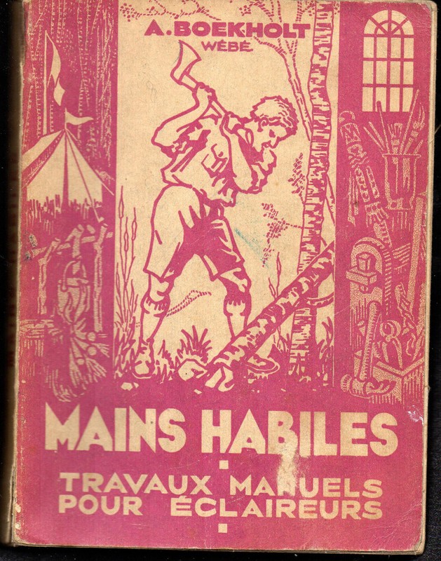 Mains Habiles - Travaux Et Bricolages Pour Ã©Claireurs| Albert Boekholt| Bon Ã©Tat