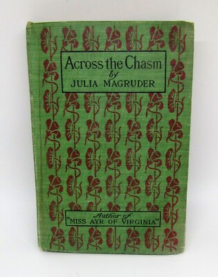 Across the Chasm  By Julia Macruder 1901 RARE Antique Book
