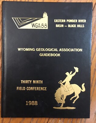 Wyoming Geological Association Guidebook, Eastern Powder River, Black Hills 1988