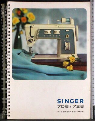 SINGER 706/726. AA.VV. THE SINGER COMPANY. 1ED.