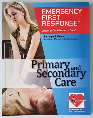 Emergency First Response Primary & Secondary Care Participant Manual