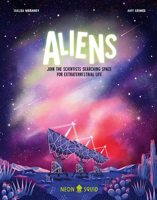 Aliens: Join the Scientists Searching Space for Extraterrestrial Life (Myth ...