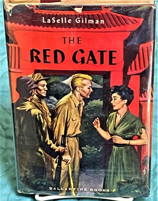 LaSelle Gilman / THE RED GATE 1st Edition 1952