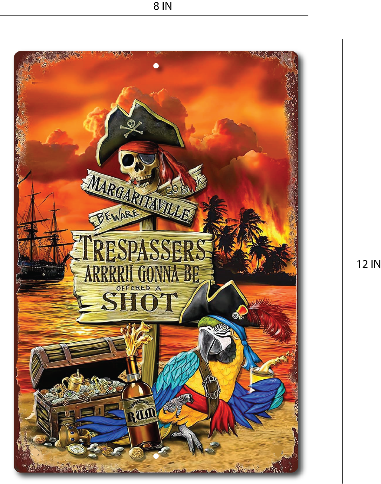 Margaritaville Always 5 o'clock  Trespassers Will Be Shot Novelty Pirate Rustic