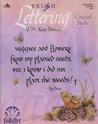 Brush Lettering Uncial Style Ken Brown FolkArt Book Decorative Calligraphy 9725