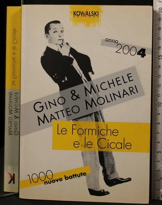 Le formiche e le cicale. Mille nuove battute. Anno 2004
