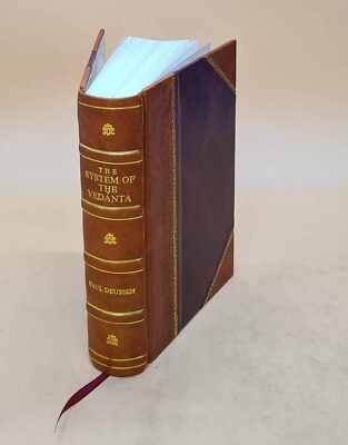 The system of the Veda?nta according to Ba?dara?yana's Brahma-su [Leather Bound]