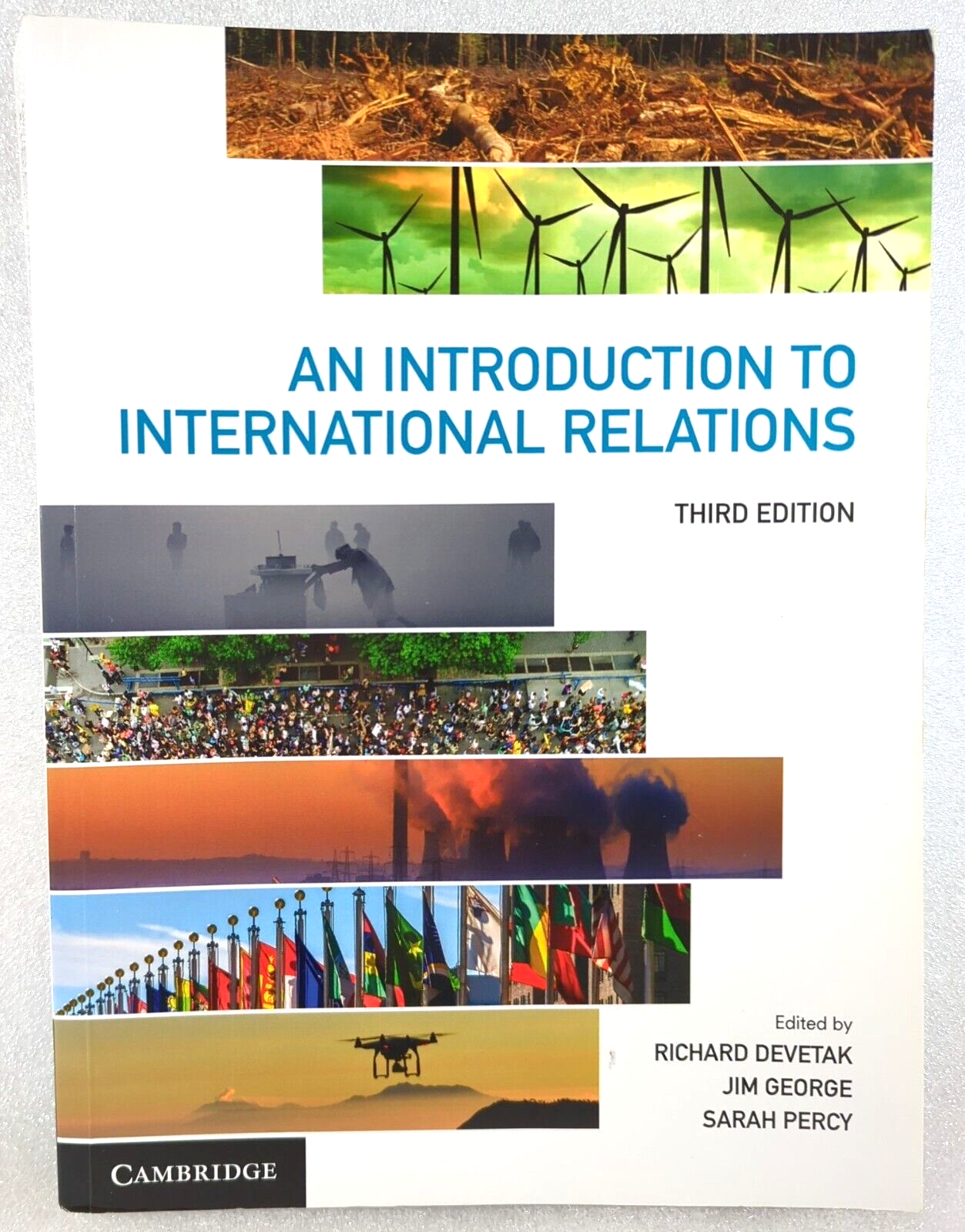 An Introduction To International Relations Third Edition by Richard Devetak, Jim George, Sarah Percy