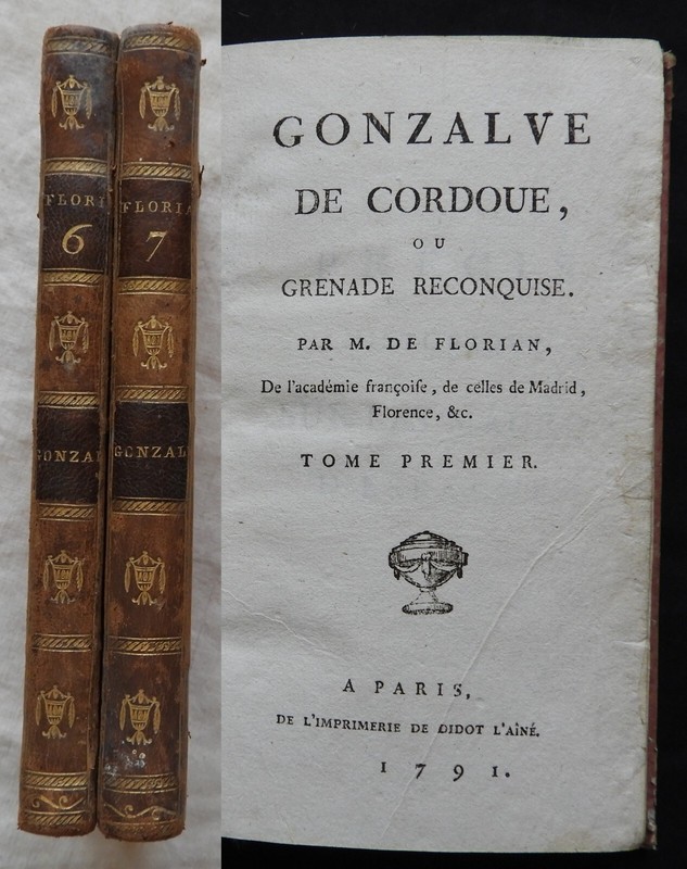 Florian : Gonzalve De Cordoue Ou Grenade Reconquise (1791) Complet