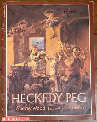 HECKEDY PEG by Audrey Wood & Don Wood (Paperback 1993)
