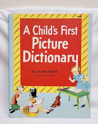 New A Child s First Picture Dictionary  Lilian Moore 1972 Illustrated Hardcover