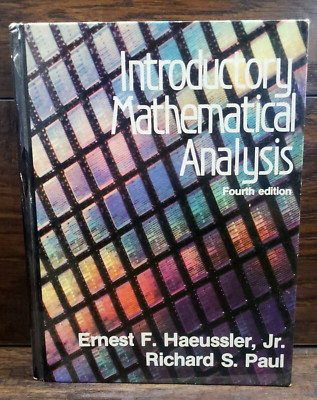 Introductory Mathematical Analysis Ernest F., Jr., Paul, Richard