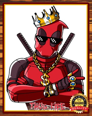 Deadpool - Thug Life - Humor - Parody - Metal Sign 11 x 14