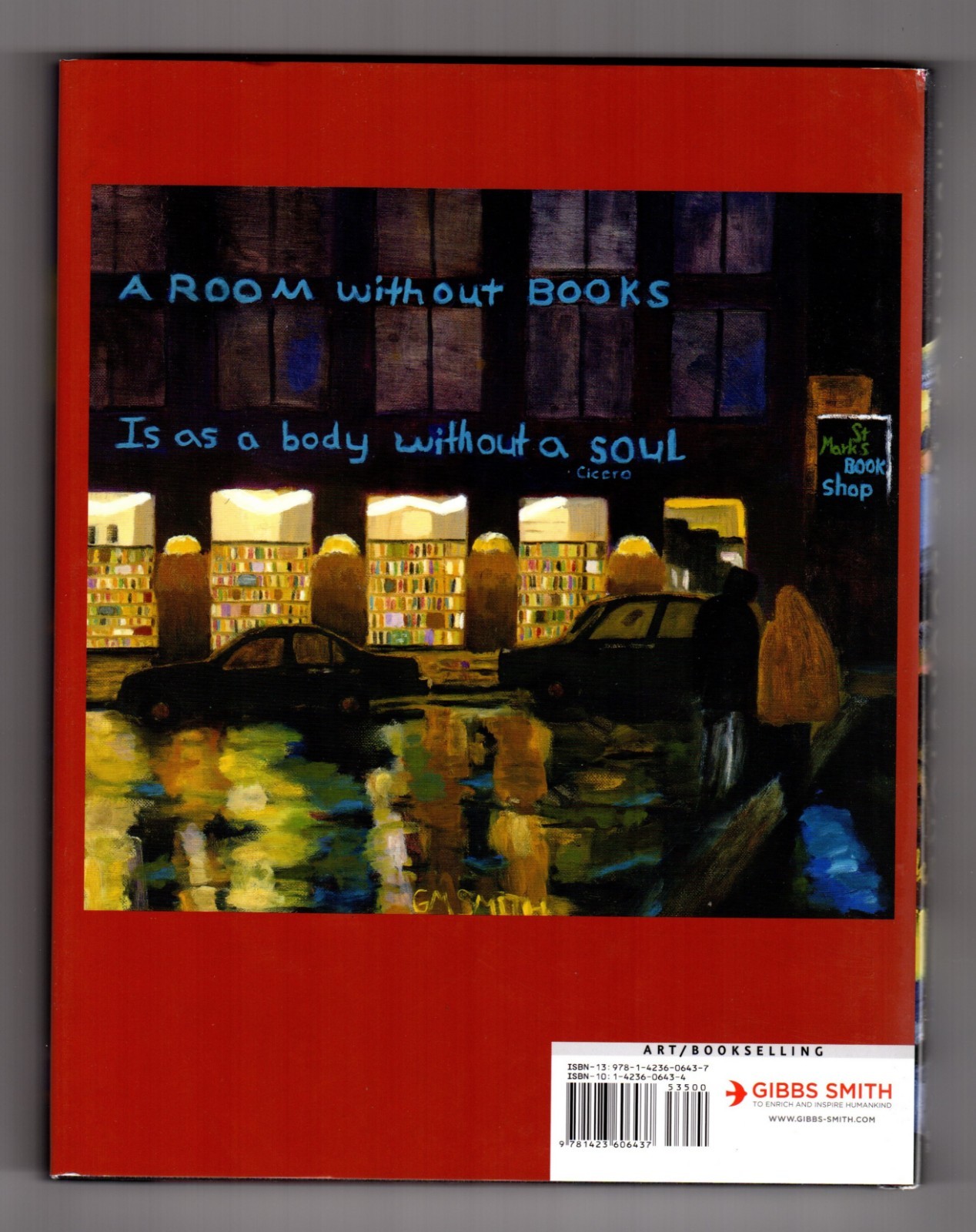 The Art of The Bookstore - The Bookstore Paintings of Gibbs M. Smith 1st edition