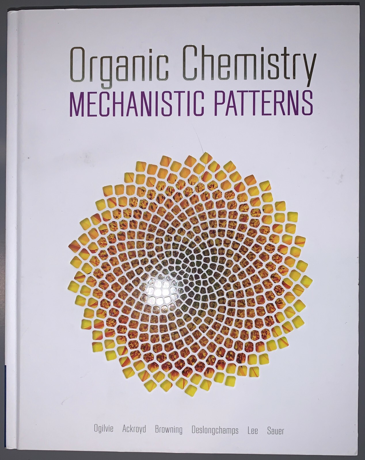 Organic Chemistry: Mechanistic Patterns (Ogilvie, Ackroyd