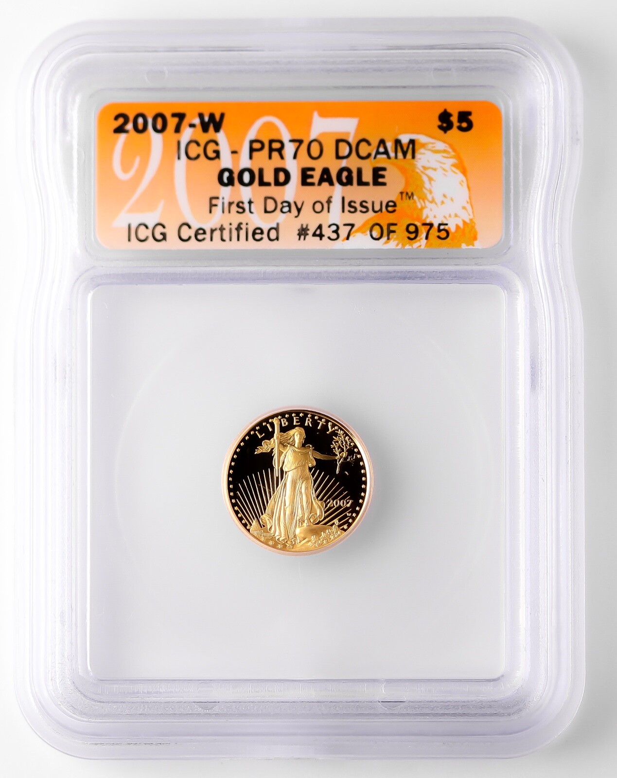 2007-W ICG PR 70 $5 Proof 1/10 oz Gold Eagle DCAM Deep Cameo