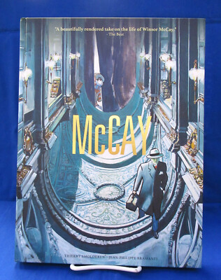 McCay LIfe of Winsor McCay Titan Pub Thierry Smolderen Jean Philippe Bramanti HC