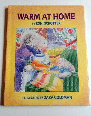 Roni Schotter, Dara Goldman, WARM AT HOME, HC/DJ, 1st Printing, 1993