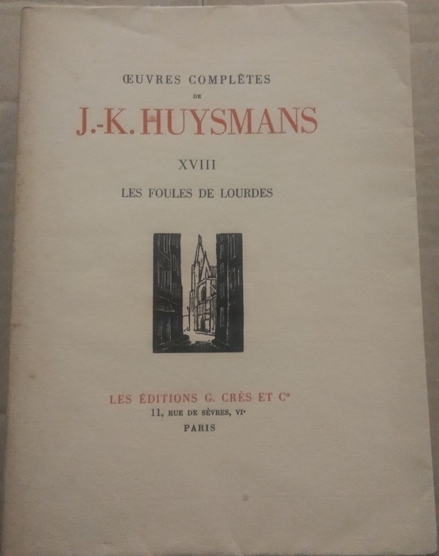 Joris-Karl Huysmans - Les Foules De Lourdes