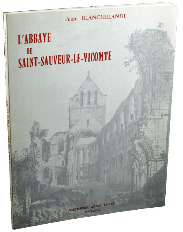 Jean Blanchelande L'Abbaye De Saint Sauveur Le Vicomte Julie Postel