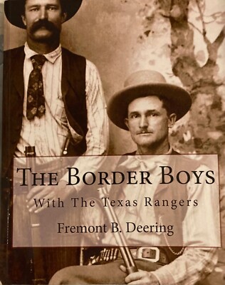 The Border Boys : With the Texas Rangers by Fremont B. Deering