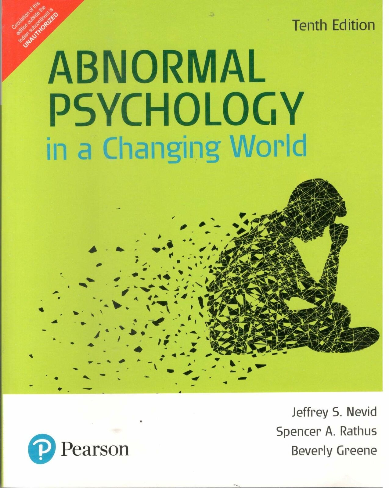 Abnormal Psychology in a Changing World, 10th Edition By Spencer A Rathus, Nevid Abnormal Psychology in a Changing World, 10th Edition By Spencer A Rathus, Nevid