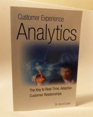 Customer Experience Analytics: The Key To Real-Time, Adaptive Customer Relations